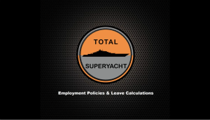 Total Superyacht: Employment Policies & Leave Calculator